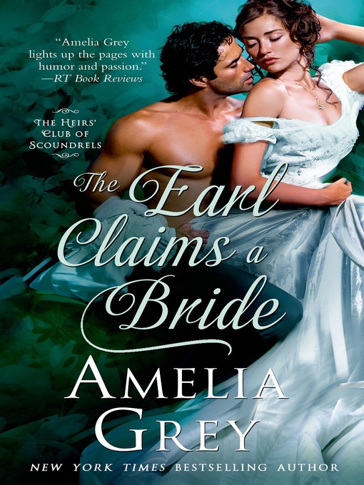 Title details for The Earl Claims a Bride by Amelia Grey - Wait list